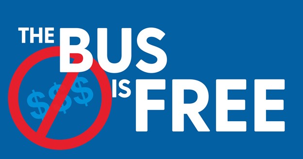 The bus is free! Hop on and ride!